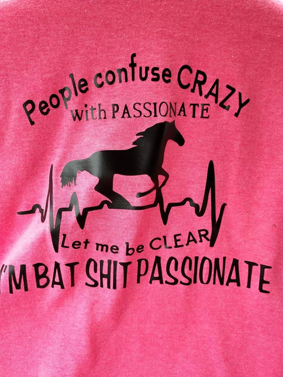 Crazy and Passionate T-shirt - Pure Country Bling 